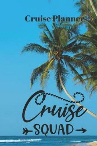 Cover of Cruise Squad Cruise Planner