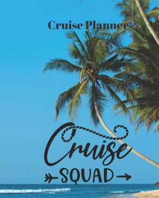 Book cover for Cruise Squad Cruise Planner