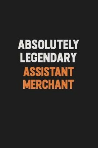 Cover of Absolutely Legendary Assistant Merchant