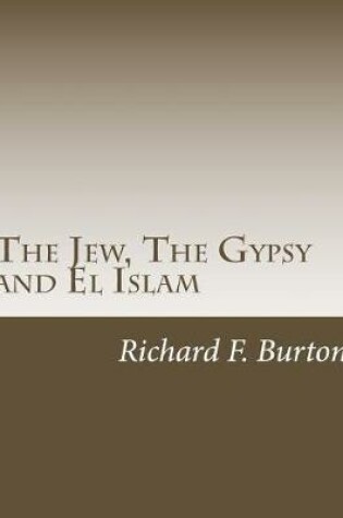 Cover of The Jew, The Gypsy and El Islam