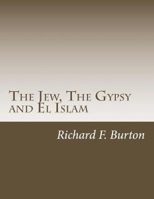 Book cover for The Jew, The Gypsy and El Islam