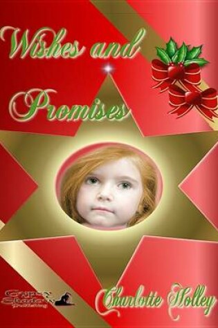 Cover of Wishes and Promises