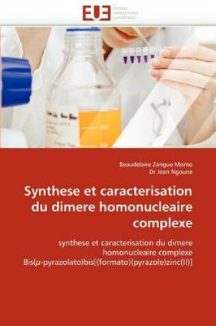 Cover of Synthese Et Caracterisation Du Dimere Homonucleaire Complexe