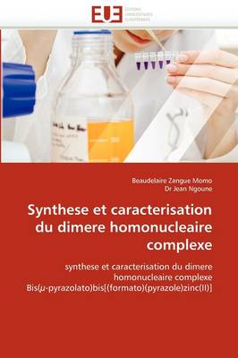 Cover of Synthese Et Caracterisation Du Dimere Homonucleaire Complexe