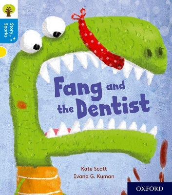 Book cover for Oxford Reading Tree Story Sparks: Oxford Level 3: Fang and the Dentist