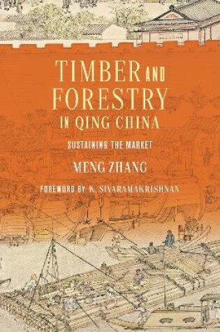 Cover of Timber and Forestry in Qing China