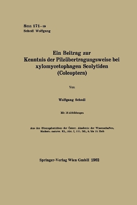 Book cover for Ein Beitrag zur Kenntnis der Pilzübertragungsweise bei xylomycetophagen Scolytiden (Coleoptera)