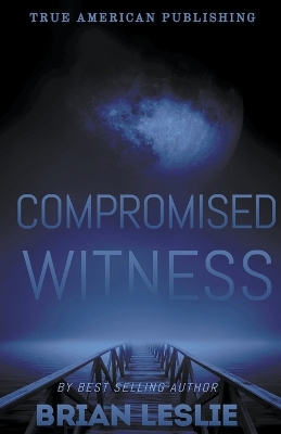 Book cover for Compromised Witness