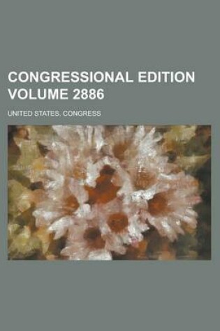 Cover of Congressional Edition Volume 2886