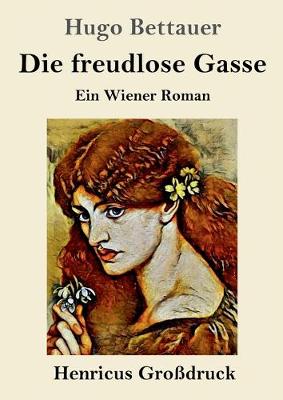 Book cover for Die freudlose Gasse (Großdruck)