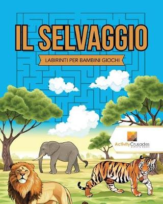 Book cover for Il Selvaggio