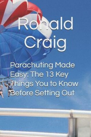 Cover of Parachuting Made Easy