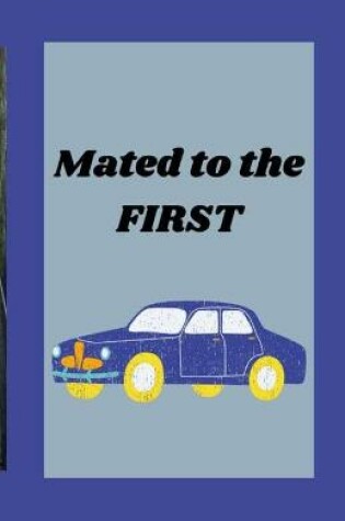 Cover of Mated to the First