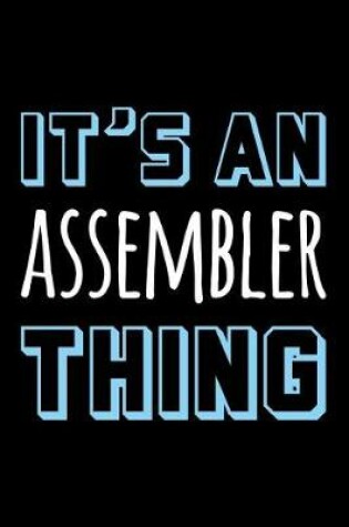 Cover of It's an Assembler Thing