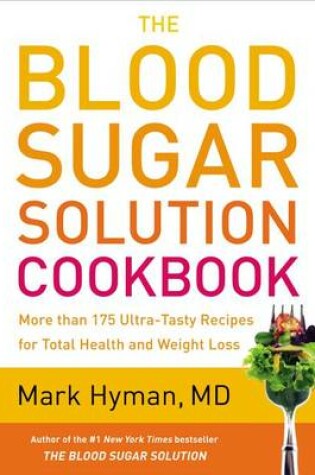 Cover of The Blood Sugar Solution Cookbook