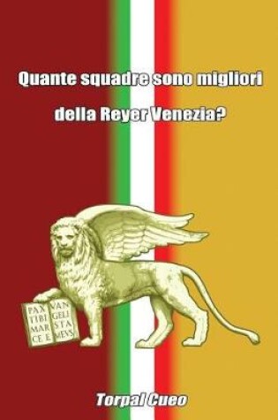 Cover of Quante Squadre Sono Migliori Della Reyer Venezia?