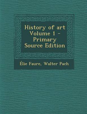 Book cover for History of Art Volume 1 - Primary Source Edition