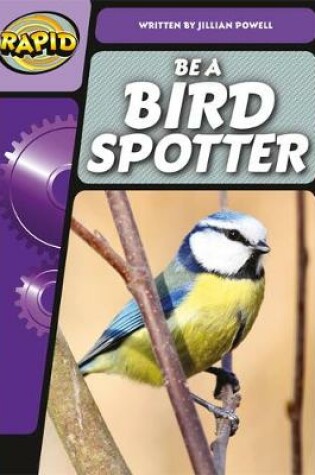 Cover of Rapid Phonics Be a Bird Spotter Step 3 (Non-fiction) 3-pack