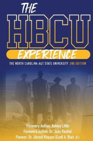 Cover of THE HBCU EXPERIENCE THE NORTH CAROLINA A&T STATE UNIVERSITY 2nd EDITION