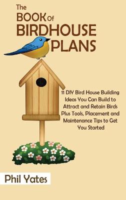 Book cover for The Book of Birdhouse Plans