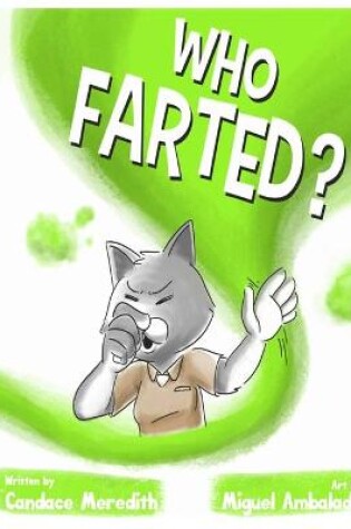 Cover of Who Farted?