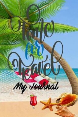 Cover of Time for Travel My Journal