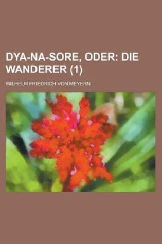 Cover of Dya-Na-Sore, Oder (1)