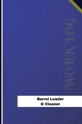 Book cover for Barrel Loader & Cleaner Work Log