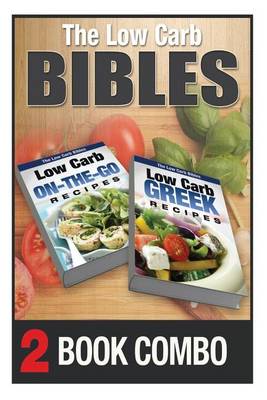 Book cover for Low Carb Greek Recipes and Low Carb On-The-Go Recipes