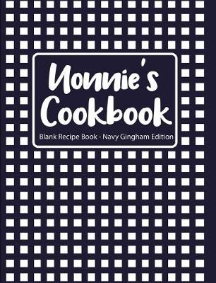 Book cover for Nonnie's Cookbook Blank Recipe Book Navy Gingham Edition