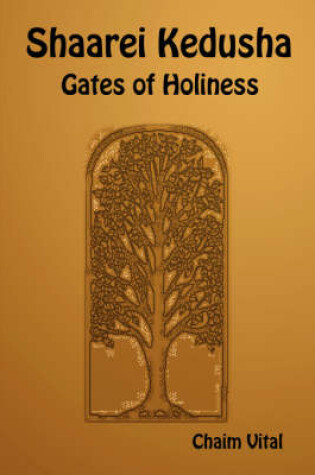 Cover of Shaarei Kedusha - Gates of Holiness