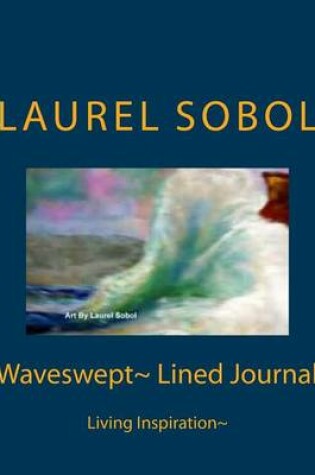 Cover of Waveswept Lined Journal