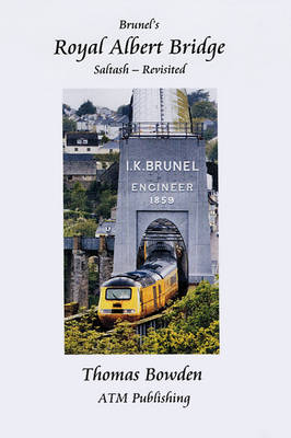 Cover of Brunel's Royal Albert Bridge Saltash-revisited