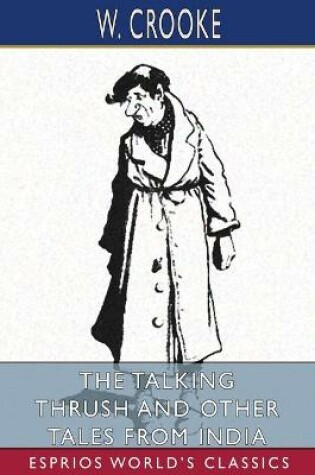 Cover of The Talking Thrush and Other Tales From India (Esprios Classics)