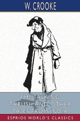 Book cover for The Talking Thrush and Other Tales From India (Esprios Classics)