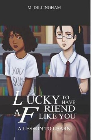 Cover of Lucky to Have a Friend Like You