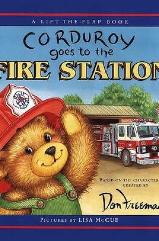 Cover of Corduroy Goes to the Fire Stat