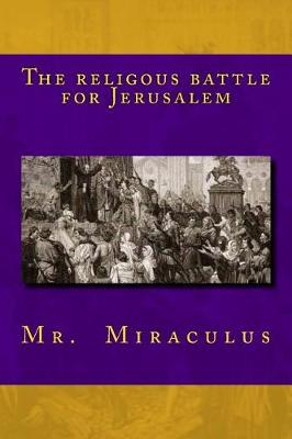 Book cover for The Religous Battle for Jerusalem