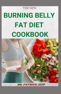 Book cover for The New Burning Belly Fat Diet Cookbook