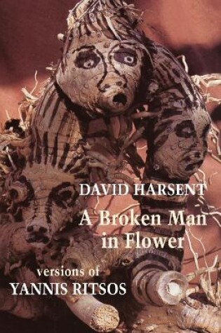 Cover of A Broken Man in Flower