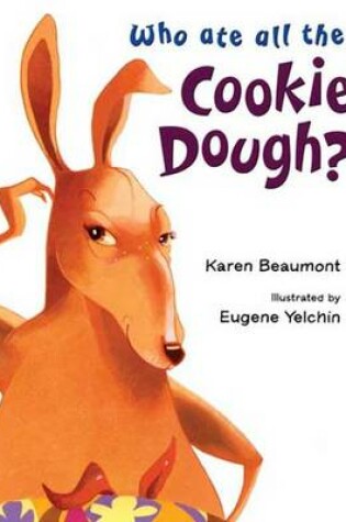 Cover of Who Ate All the Cookie Dough?