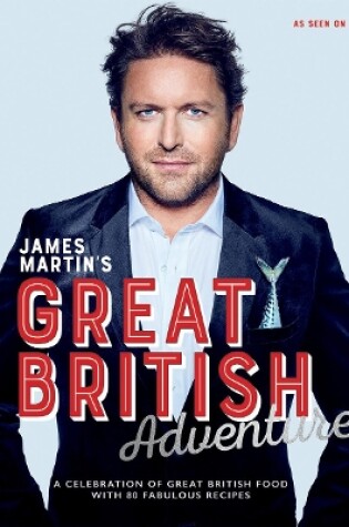 Cover of James Martin's Great British Adventure