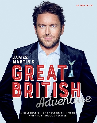 Book cover for James Martin's Great British Adventure
