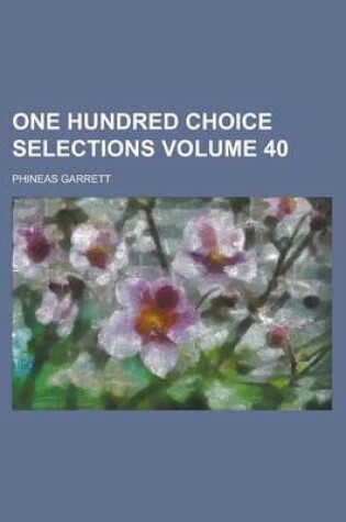 Cover of One Hundred Choice Selections Volume 40