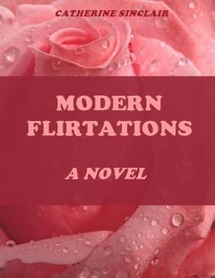 Book cover for Modern Flirtations (Illustrated)