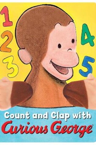 Cover of Count and Clap with Curious George Finger Puppet Book