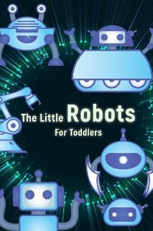 Cover of The Little Robots