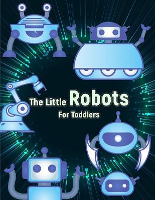 Book cover for The Little Robots