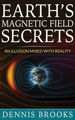 Book cover for Earth's Magnetic Field Secrets