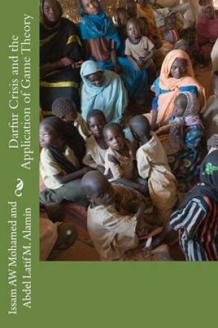 Cover of Darfur Crisis and the Application of Game Theory